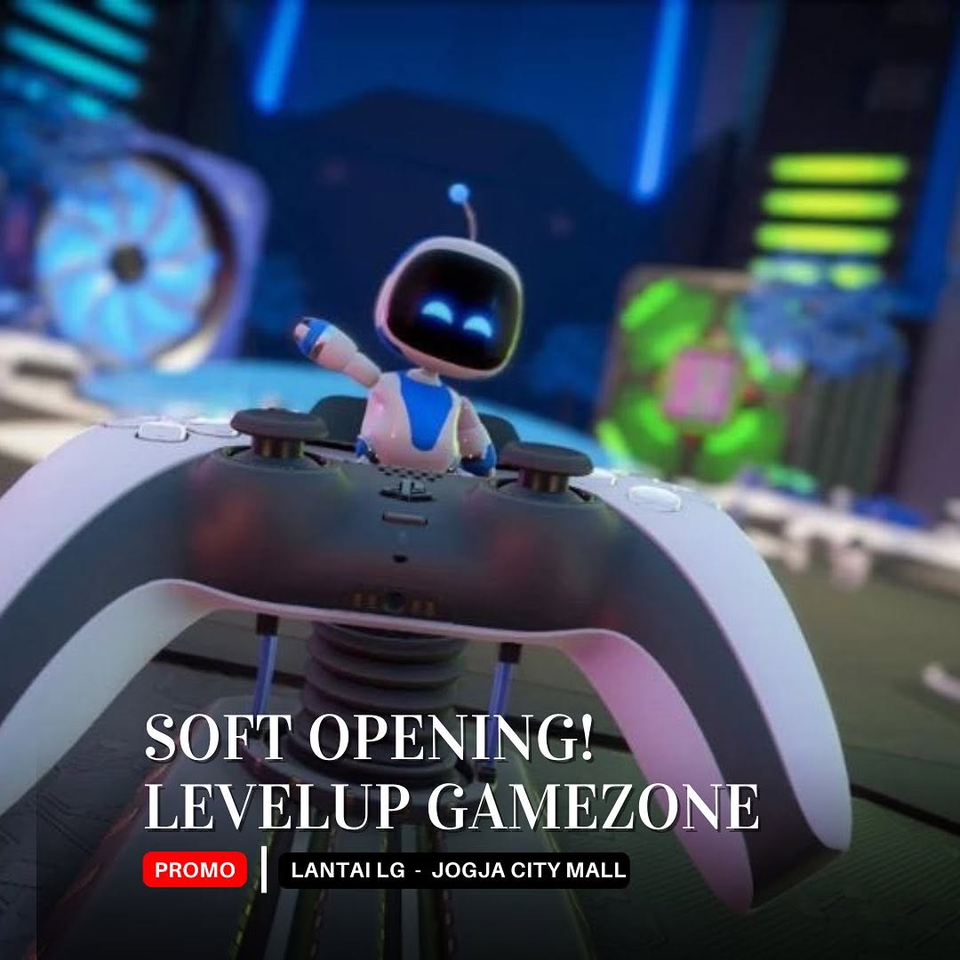  SOFT OPENING LEVELUP GAMEZONE